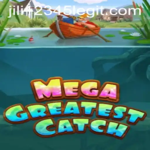 Exploring the Thrill of MegaGreatestCatch: An In-Depth Guide
