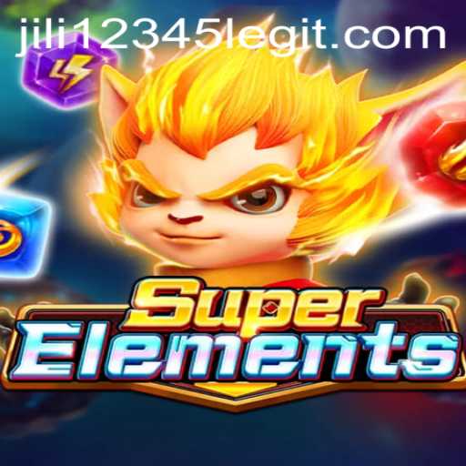 Exploring SuperElements: A Comprehensive Guide to JILI12345's Latest Game Sensation